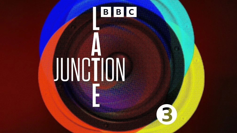Late Junction/BBC 3